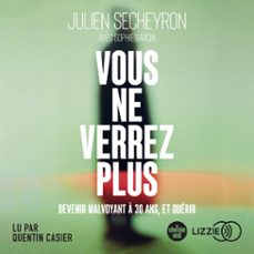 vous ne verrez plus-julien secheyron-sophie garcin-9791036622083
