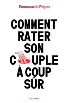 comment rater son couple a coup sur (ebook)-emmanuelle piquet-9791037512383