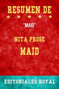 resume de maid de nita prose: pautas de discusion (ebook)-9791221307283