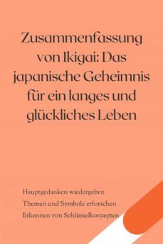 zusammenfassung von ikigai: das japanische geheimnis fur ein langes und gluckliches leben (ebook)-9791222050683