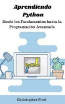 aprendiendo python: desde los fundamentos hasta la programacion avanzada (ebook)-9791223012383