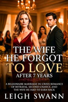 the wife he forgot to love after 7 years-leigh swann-9791224471783