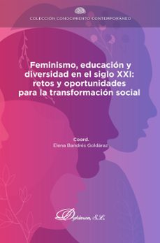 feminismo, educacion y diversidad en el siglo xxi: retos y oportunidades para la transformacion social (ebook)-elena bandrés goldáraz-9791370060183