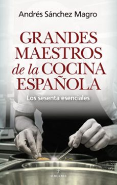grandes maestros de la cocina española (ebook)-andres sanchez magro-9791370202583