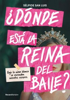 ¿donde esta la reina del baile? (ebook)-selpide san luis-9791387517083