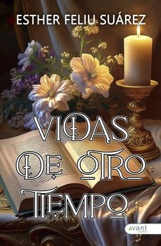 vidas de otro tiempo-esther feliu suarez-9791387532383