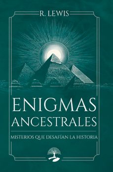 enigmas ancestrales: misterios que desafían la historia-r. lewis-9791387586683