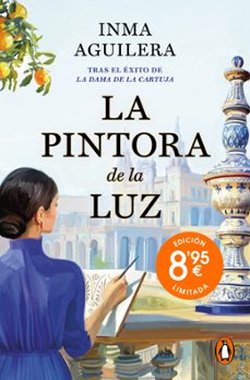 la pintora de la luz (edición limitada) (la cartuja 2)-inma aguilera-9791387652883