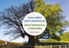 euskal herriko zuhaitz monumentalak / árboles monumentales de euskal herria-vicente guinea-9791387673383
