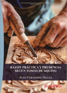 razon practica y prudencia segun tomas de aquino-juan fernando selles-9791387929183