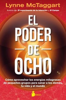 el poder del ocho (ebook)-lynne mctaggart-9791387974183