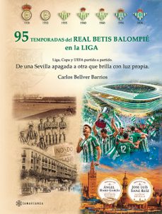 95 temporadas del real betis balompié en la liga   edición limitada color-carlos bellver barrios-9791388049583