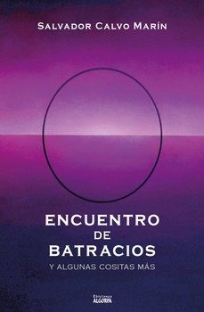 encuentro de batracios-salvador calvo marin-9791388099083