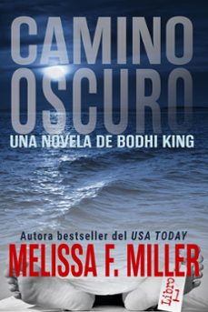 camino oscuro (ebook)-melissa f. miller-9798215031483