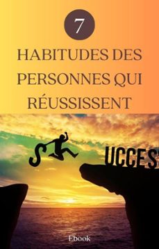 7 habitudes des personnes qui reussissent (ebook)-frédéric gomes-9798223424383