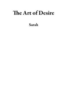 the art of desire (ebook)-9798230195283