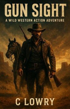 gun sight  a wild western adventure (ebook)-c lowry-9798231104383