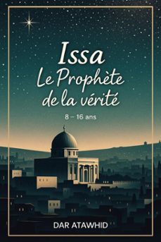 issa, le prophète de la vérité (ebook)-dar atawhid-9798231921683