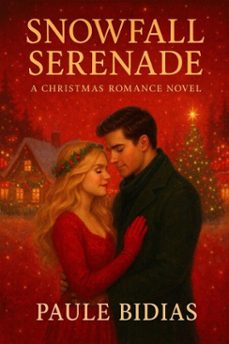 snowfall serenade (ebook)-paule bidias-9798232035983