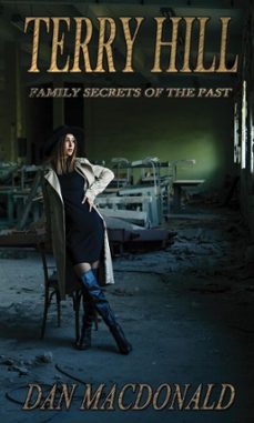 terry hill: family secrets of the past (ebook)-dan macdonald-9798232266783