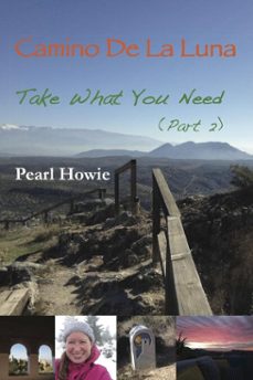 camino de la luna - take what you need (part 2) (ebook)-pearl howie-9798232305383