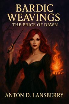 bardic weavings the price of dawn (ebook)-anton d. lansberry-9798232352783