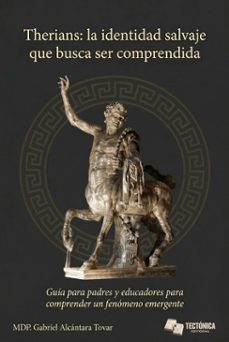 therians: la identidad salvaje que busca ser comprendida (ebook)-gabriel alcántara tovar-9798233030383