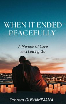 when it ended peacefully (ebook)-ephrem dushimimana-9798233849183