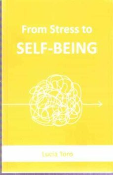from stress to self-being-lucia toro-9798570856783
