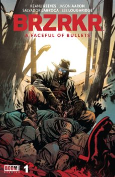 brzrkr: a faceful of bullets @1 (ebook)-keanu reeves-jason aaron-9798892152983