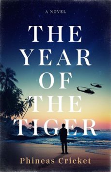 the year of the tiger (ebook)-phineas cricket-9798991155083