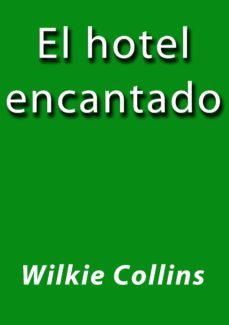 el hotel encantado (ebook)-j. borja-wilkie collins-cdlap00001083