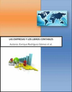 las empresas y los libros contables (ebook)-enrique rodriguez gomez-francisco jose rodriguez hernandez-cdlap00002383