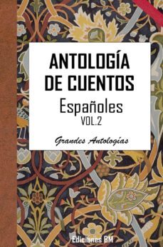 antologia de cuentos españoles. volumen segundo (ebook)-alvaro pau sanchez sendra-jacinto benavente martinez-cdlap00002783