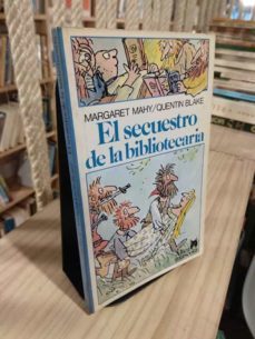 el secuestro de la bibliotecaria-quentin blake margaret mahy-mkt0006454683