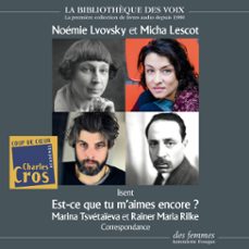 est-ce que tu m'aimes encore ? (audiolibro)-marina tsvetaieva-rainer maria rilke-3328140023893