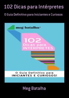 102 dicas para interpretes (ebook)-meg batalha-3410001709593