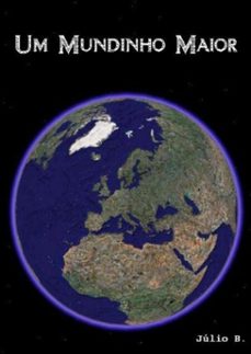 um mundinho maior (ebook)-júlio b.-3410001997693
