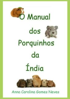 o manual dos porquinhos da india (ebook)-anna carolina gomes neves-3410002078193