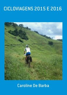 cicloviagens 2015 e 2016 (ebook)-caroline de barba-3410002246493