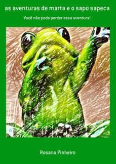 as aventuras de marta e o sapo sapeca (ebook)-rosana pinheiro-3410002285393