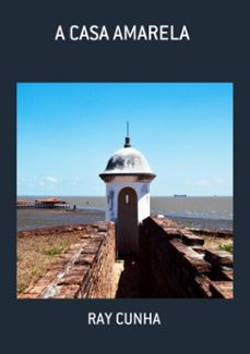 a casa amarela (ebook)-ray cunha-3410002501493