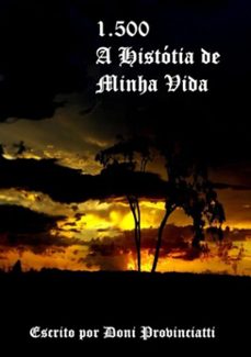 1.500 a historia de minha vida (ebook)-josé donizetti provinciatti-3410002997593
