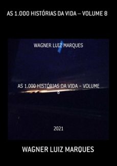 as 1.000 historias da vida  volume 8 (ebook)-wagner luiz marques-3410003771093