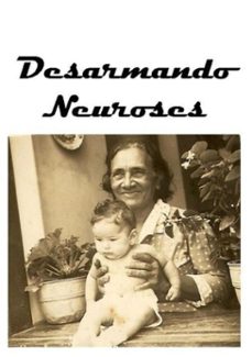 desarmando neuroses (ebook)-carlos a.s.moura-3410003863293