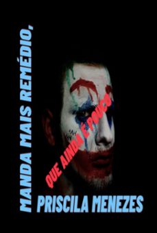 manda mais remedio, que ainda e pouco (ebook)-priscila menezes-3410004727693