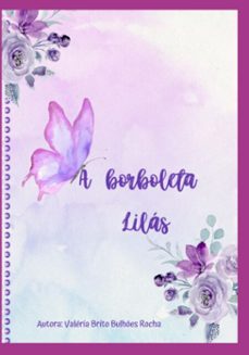 a borboleta lilas (ebook)-valéria brito bulhões rocha-3410006054193