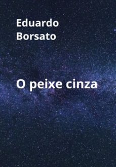 o peixe cinza (ebook)-eduardo borsato-3410006131993