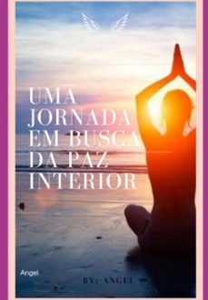 a jornada em busca da paz interior (ebook)-gilberto angel mejia-3410006774893