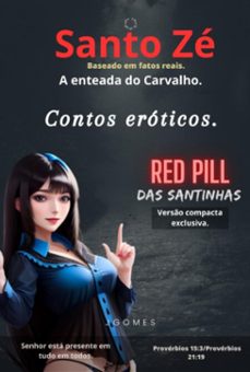 contos eroticos, "red pill das santinhas". (ebook)-gomes j-3410007306093
